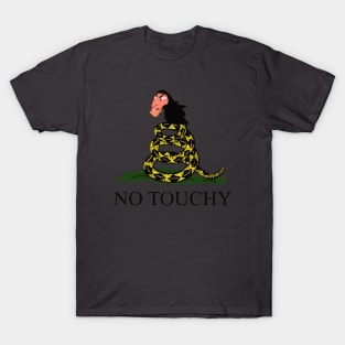 No Touchy! T-Shirt